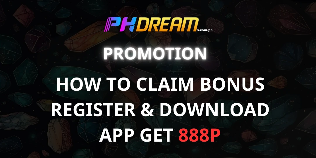 Claim Bonus Register & Download at phdream